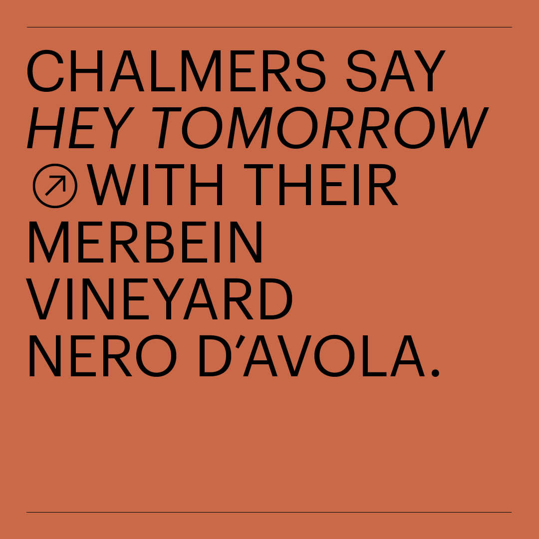 HEY TOMORROW & CHALMERS 2023 NERO D'AVOLA 2L